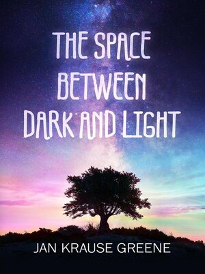 The Space Between Dark and Light - ebook